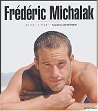 Frédéric Michalak: Ma vie, le rugby