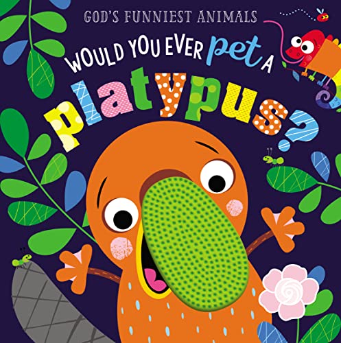 Image of Would You Ever Pet a Platypus? (God's Funniest Animals)