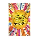 Inspirational Quotes Wall Art Stay Close to People Who Feel Like Sunshine Posters Tapestry 2x3 Ft Aesthetic Poster for Teen Boys Girls Bedroom and College Dorm Wall Decor Gifts