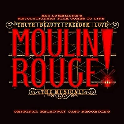 Moulin Rouge! the Musical