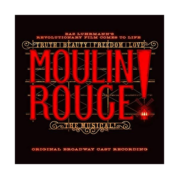 Moulin Rouge! The Musical (Original Broadway Cast Recording)