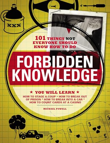 Forbidden Knowledge: 101 Things Not Everyone Should Know How to Do view 2