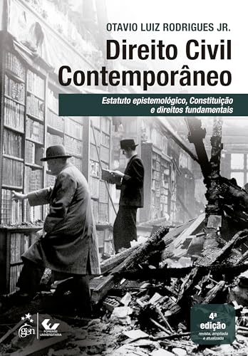 Direito Civil Contemporâneo – Estatuto Epistemológico Constituição Dir. Fundamentais- 4ª Edição 2026
