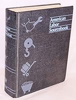 American labor sourcebook 0070528306 Book Cover