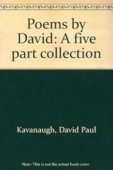 Poems by David: A five part collection