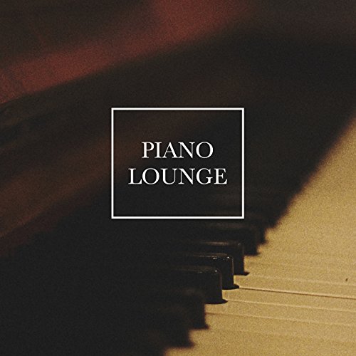 Play Piano Lounge Soothing Piano Sounds For A Tranquil Ambiance By