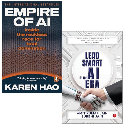Empire of AI By Karen Hao & Lead Smart In The Ai Era By Amit Kumar Jain, Surbhi Jain 2 Books Collection Set
