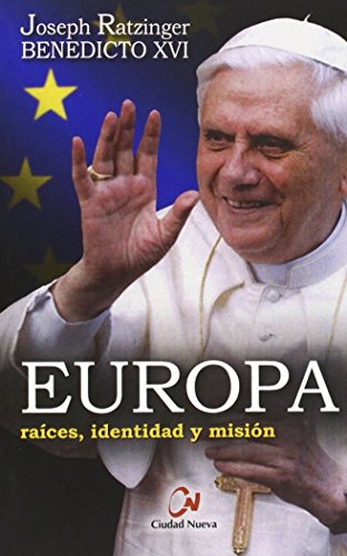 Europa. Raíces, identidad y misión [Spanish] 849715083X Book Cover