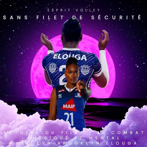 Au-del&agrave; du filet : le combat physique et mental avec Eva Brooklyn Elouga