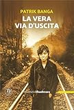 La Vera Via D'uscita - 2