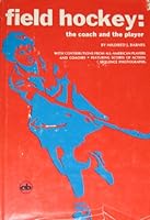 Field Hockey: The Coach and the Players B000MU82Z8 Book Cover