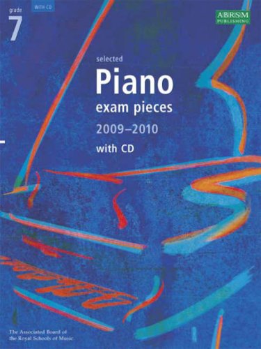 Selected Piano Exam Pieces 2009-2010 Gr 7 ABRSM recueil de partitions pour examen de piano