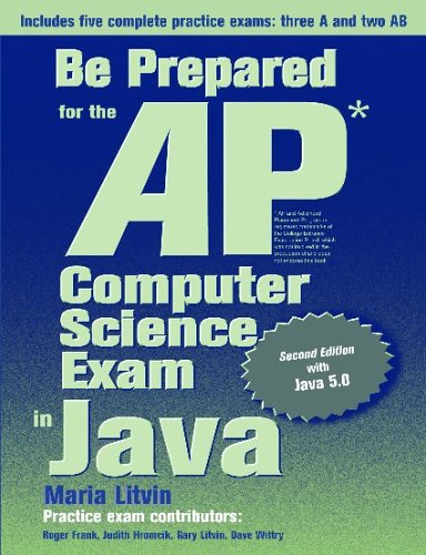 Be Prepared for the AP Computer Science Exam in Java, Second Edition ...