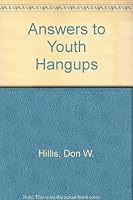 Answers to Youth Hangups B000CPN6ZY Book Cover