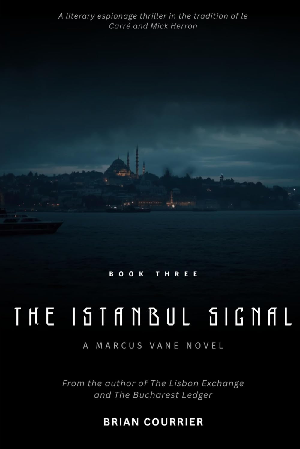 The Istanbul Signal-A Marcus Vane Novel – Book Three: A Marcus Vane Thriller