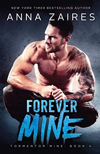 Forever Mine (Tormentor Mine Book 4)