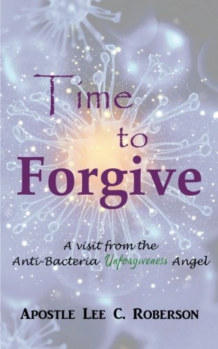 Time to Forgive: A Visit from the Anti-Bacteria Unforgiveness in India