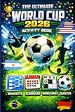 The Ultimate World Cup 2026 Activity Book: Interactive Schedules, Brackets, Quizzes, Word Games & More!