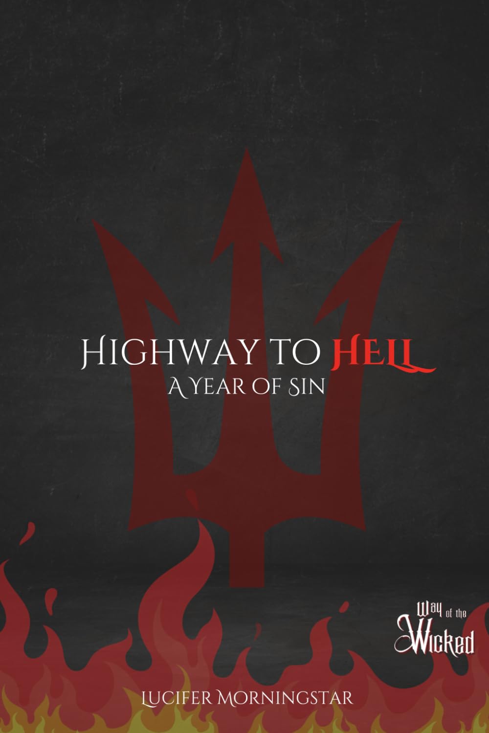 Highway to HELL: A Year of Sin