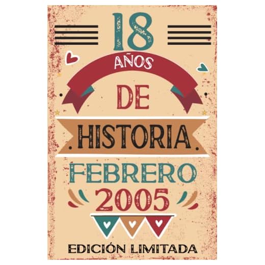 18 Años De Historia Febrero 2005: Libro de visitas, cuaderno, 110 páginas de felicitaciones, idea de regalo, regalo Para la esposa, novia, mujer, La madre