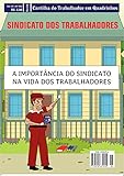A Importância do Sindicato na Vida dos Trabalhadores - Versão Computador e e-readers (Portuguese Edition)
