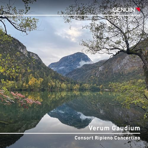 Verum Gaudium. Musique baroque. Consort Ripieno Concertino.