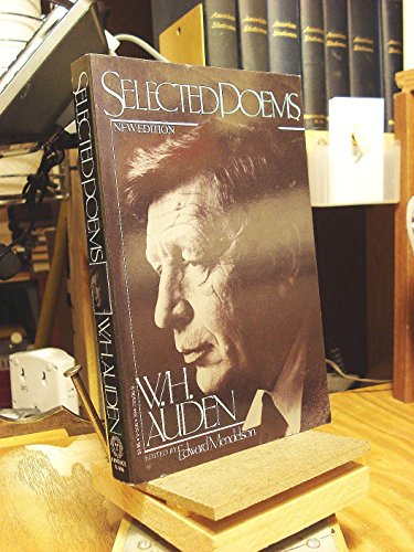 W. H. Auden: Selected Poems (New Edition) 0394725069 Book Cover