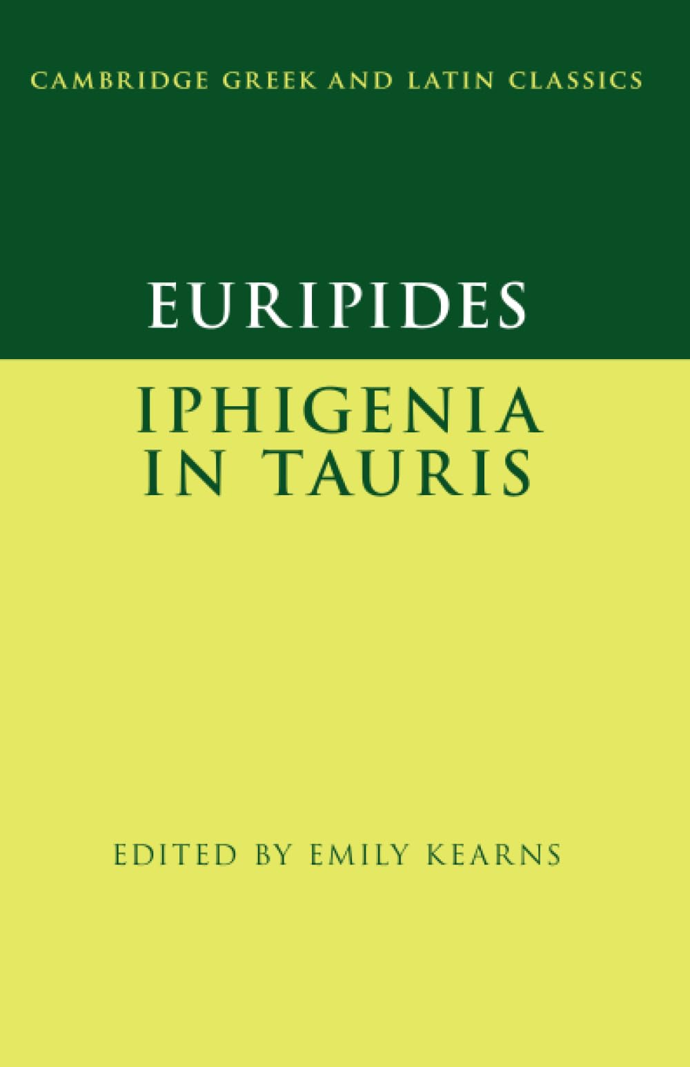 Euripides Iphigenia in Tauris by Emily Kearns PAPERBACK 9781107614611