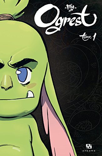 Télécharger Ogrest - Tome 1 PDF