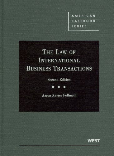 The Law of International Business Transactions, 2d (American Casebook Series) The Law of International Business Transactions, 2d (American Casebook Series)