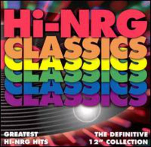Hi-Nrg Classics The Definitive 12 Collection