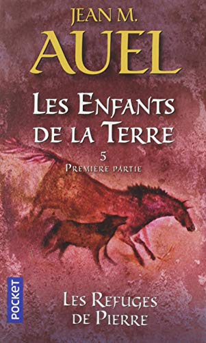 Les Enfants de la Terre, Tome 5 : Les refuges de pierre (1re partie)