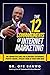 THE 12 COMMANDMENTS OF INTERNET MARKETING: The Unwritten Laws For Achieving Sustainable Profits Online...Violate Them At Your Own Risk!