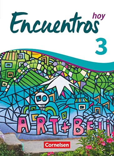 Encuentros - Método de Español - Spanisch als 3. Fremdsprache - Ausgabe 2018 - Band 3: Schulbuch (Encuentros, Spanisch als 3. Fremdsprache - Ausgabe 2018, Band 3)
