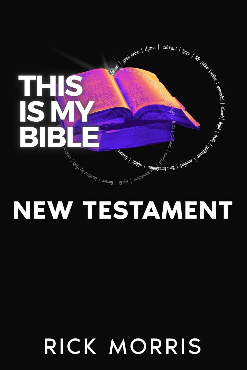 This Is My Bible: New Testament