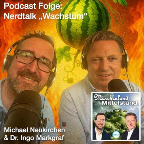 Wachstum ohne Ende? Warum der Mittelstand zwischen Pflicht, Sinn und Wahnsinn steht