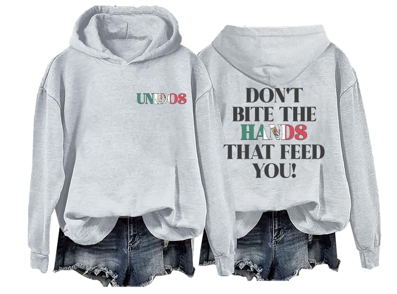 Don't Bite the Hands that Feed You Hoodie, Don't Bite the Hands Hoodie, Don't Bite the Hands that Feed You Sweatshirt