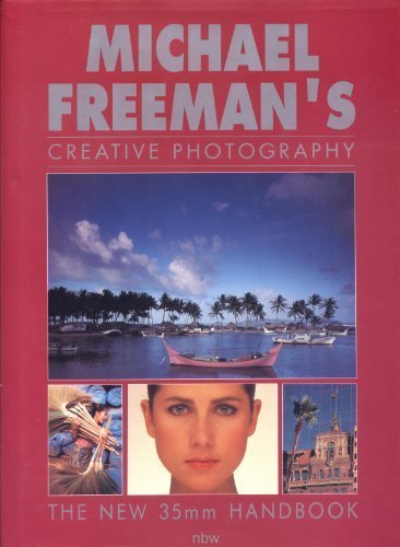 Michael Freeman's Creative Photography 0747206171 Book Cover