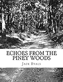 Echoes From The Piney Woods