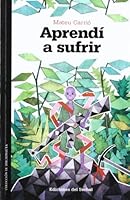Aprendai a Sufrir 8476286791 Book Cover