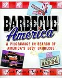 Barbecue America: A Pilgrimage in Search of America's Best Barbecue