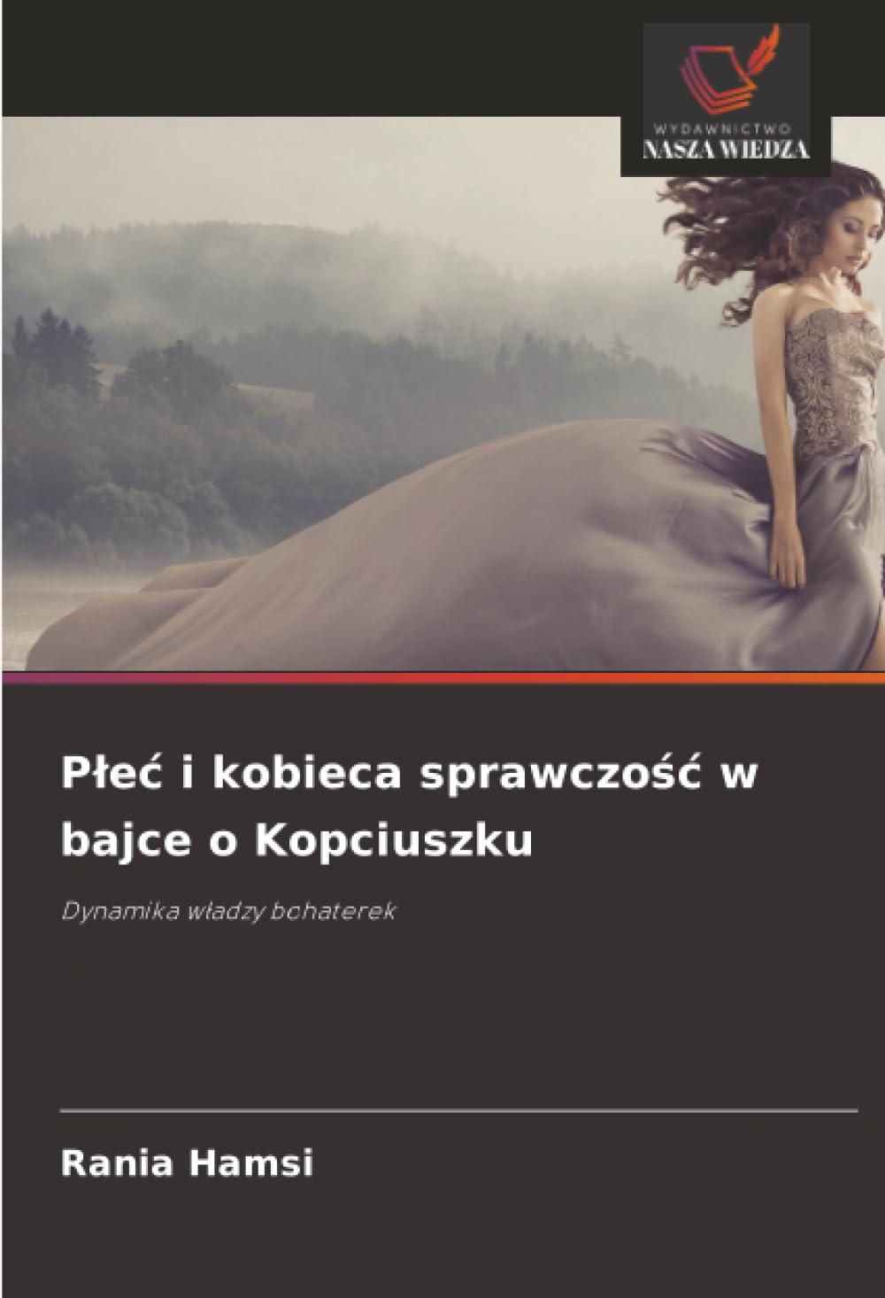 P¿e¿ i kobieca sprawczo¿¿ w bajce o Kopciuszku: Dynamika w¿adzy bohaterek