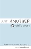 Just Another Girl's Story: A Memoir On Finding Redemption