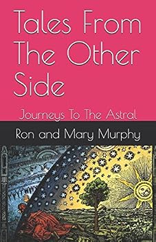 Paperback Tales From The Other Side: Journeys To The Astral Book