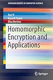 Homomorphic Encryption and Applications (SpringerBriefs in Computer Science)