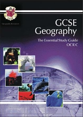 GCSE Geography Resources OCR C Study Guide (GCSE Geography OCR C)