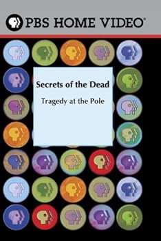 DVD Secrets of the Dead: Tragedy at the Pole Book