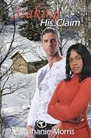 Staking His Claim 1449577342 Book Cover