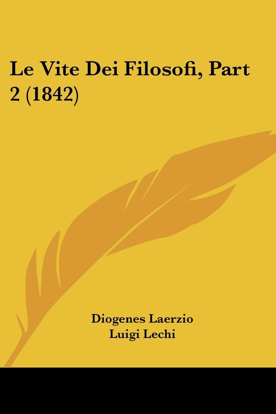 Le Vite Dei Filosofi, Part 2 (1842)