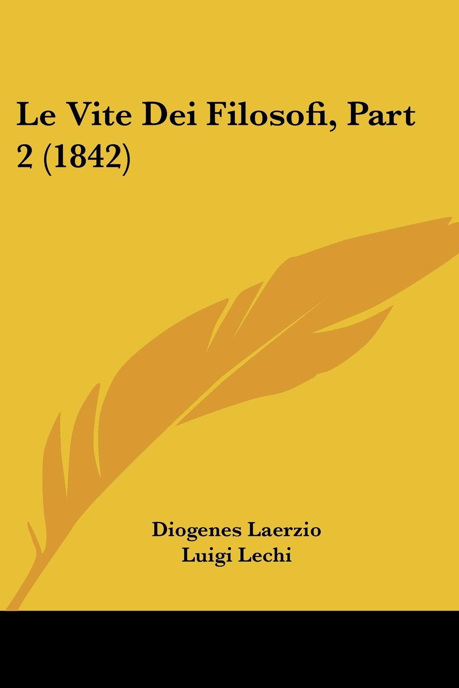 Le Vite Dei Filosofi, Part 2 (1842)